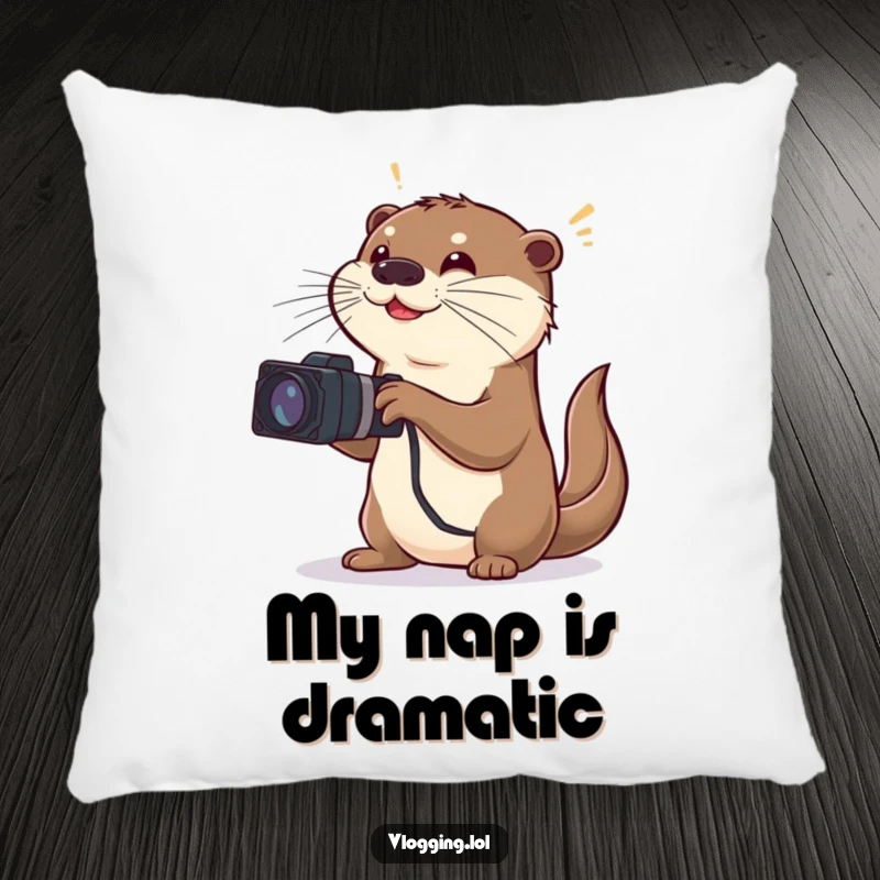 Funny pillow featuring a playful otter using exaggerated gestures and dramatic expressions while filming an intense movie scene.