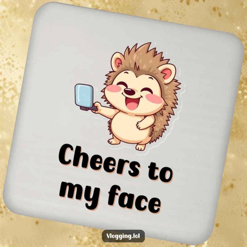 Funny drink coaster featuring a giggling hedgehog smiling widely while holding a selfie stick, protecting surfaces with social humor.