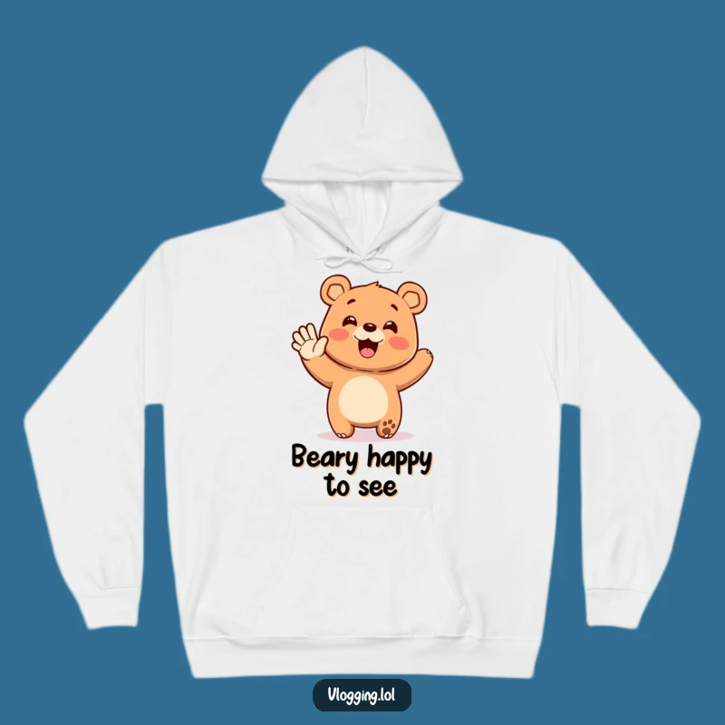 Cozy Funny Bear Greeting Hoodie - Warm & Hilarious Gift for Bear Fans