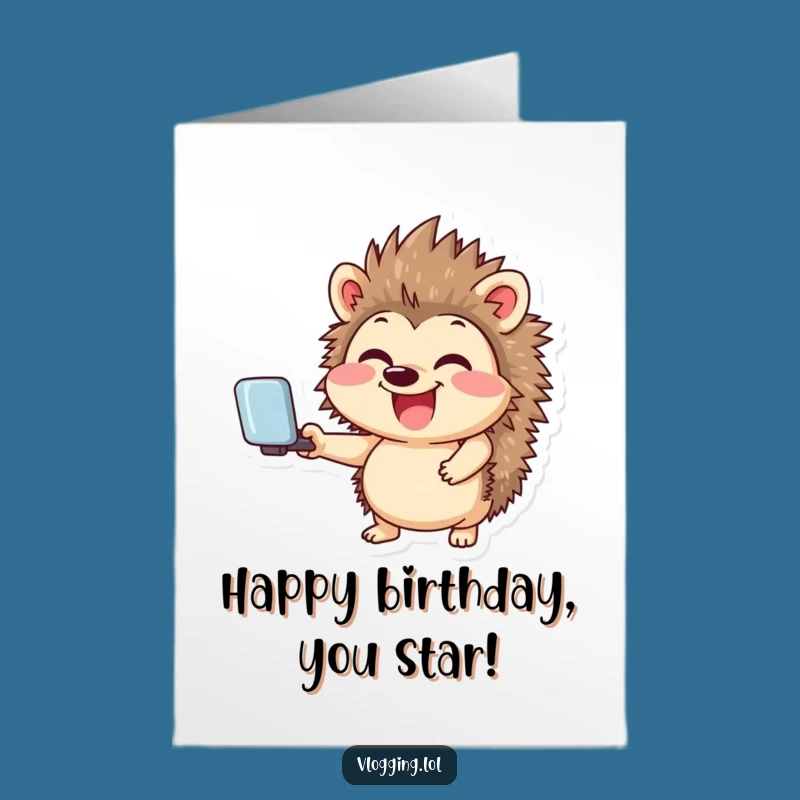 Free Printable Funny Birthday Card: Hedgehog Selfie Fun - Downloadable Joke