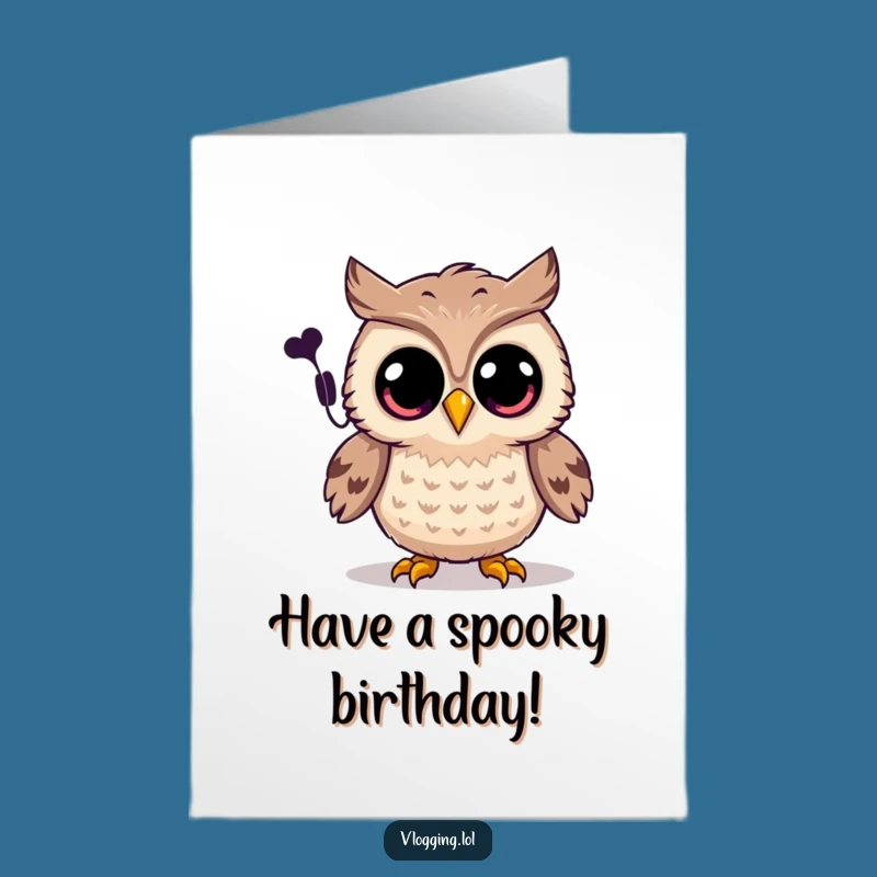 Free Printable Owl Spooky Birthday Card: Hilarious Halloween Fun!