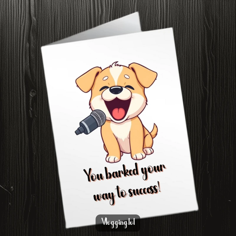 Funny free printable congratulations card: A playful cartoon puppy barking excitedly into a microphone, celebrating a big success.