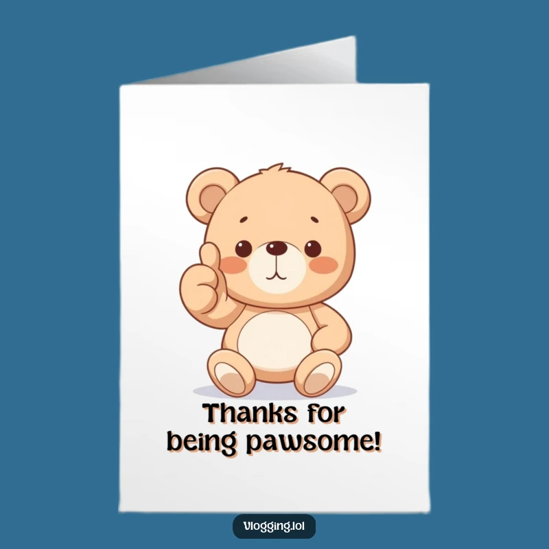 Free Printable Teddy Bear Thumbs Up Thank You Card - Funny Downloadable Gift!