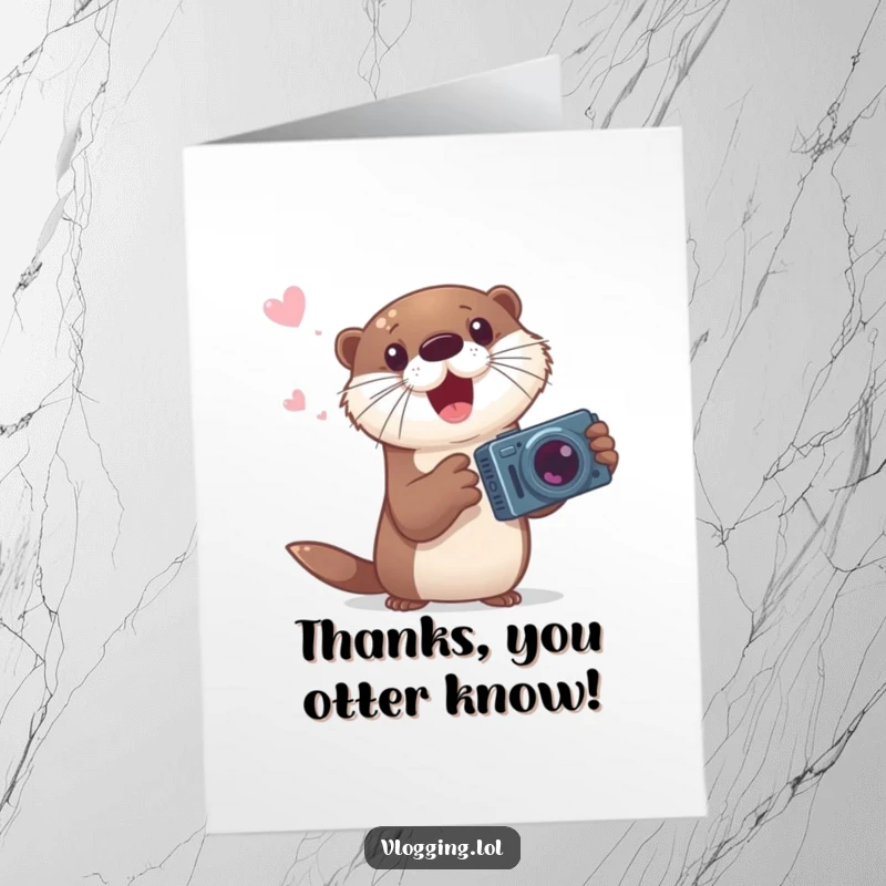 Funny free printable thank you card: playful otter gesturing wildly, expressing extreme gratitude.