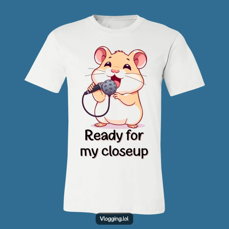 Funny Hamster Stage Ready T-Shirt - Hilarious Gift for Aspiring Singers